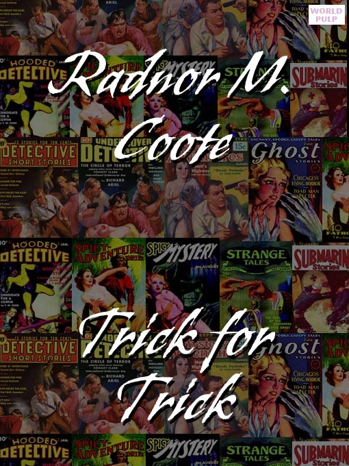 Title details for Trick For Trick by Radnor M. Coote - Available